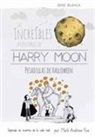 Mark Andrew Poe, Mark Andrew Poe - Las Increibles Aventuras de Harry Moon Pesadillas de Halloween
