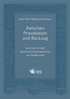 V. Gallé, Volke Gallé, Volker Gallé, Krauss, Krauss, Wolfgang Krauß - Zwischen Provokation und Rückzug