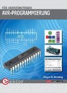 Jürgen D Henning, Jürgen D. Henning - AVR-Programmierung für Quereinsteiger