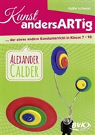 Katrin Schwarz, Daniela Heirich - Kunst andersARTig: Alexander Calder