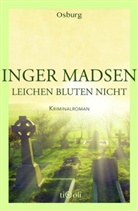Inger Madsen, Inger G Madsen, Inger G. Madsen - Leichen bluten nicht