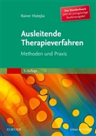 Rainer Matejka - Ausleitende Therapieverfahren
