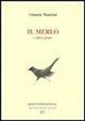 Gianna Manzini, M. Vigilante - Il merlo e altre prose