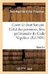 "", Jean-Baptiste-Victor Proudhon - Cours de droit francais. l etat