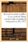 Cour d appel, Cour D'Appel, Cour D'Appel - Recueil des arrets notables de la