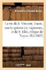 "", Alexandre-Clément Boitel - La vie de s. vincent, diacre,