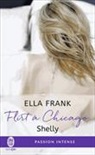 Ella Frank, Frank Ella - Flirt à Chicago. Vol. 2. Shelly