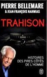 Pierre Bellemar, Pierre; Nahmias Bellemar, Bellemare/nahmias Pi, Jean-François Nahmias - Trahison : histoires des pires côtés de l'homme