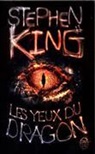 Stephen King, Stephen Mickael King, King Stephen Mickael - Les yeux du dragon