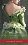 Tessa Dare, Dare Tessa - Les héritières. Vol. 4. A cause d'un rendez-vous galant