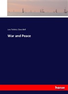 Clara Bell, Le Tolstoi, Leo Tolstoi, Leo N. Tolstoi - War and Peace