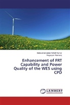 Balasubramania Ashok Kumar, Balasubramanian Ashok Kumar, Nagappan Kamaraj - Enhancement of FRT Capability and Power Quality of the WES using CPD