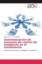 César Soledispa, Edga Zuña, Edgar Zuña - Automatización de procesos de control de asistencia en el rendimiento
