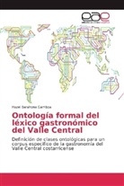 Hazel Barahona Gamboa - Ontología formal del léxico gastronómico del Valle Central