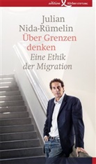 Julian Nida-Rümelin - Über Grenzen denken