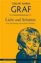 Oskar Maria Graf, Ulrich Dittmann - Licht und Schatten