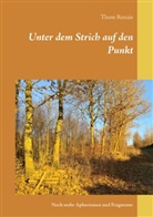 Thom Renzie - Unter dem Strich auf den Punkt