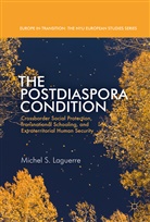 Michel S Laguerre, Michel S. Laguerre - The Postdiaspora Condition