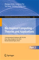 Maoguo Gong, Linqian Pan, Linqiang Pan, Tao Song, Tao Song et al, Gexiang Zhang - Bio-Inspired Computing - Theories and Applications