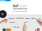 Eveline Schwarz - DaF leicht - B1: Grammatik-Clips