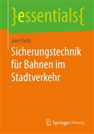 Jörn Pachl - Sicherungstechnik für Bahnen im Stadtverkehr