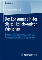 Vita Zimmermann - Der Konsument in der digital-kollaborativen Wirtschaft
