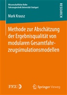 Mark Krausz - Methode zur Abschätzung der Ergebnisqualität von modularen Gesamtfahrzeugsimulationsmodellen