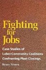 Bruce Nissen - Fighting for Jobs