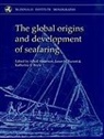 James Barrett, Katie Boyle, Atholl Anderson - Global Origins and Development of Seafaring