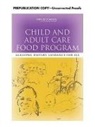 Committee to Review Child and Adult Care, Committee to Review Child and Adult Care Food Program Meal Requirements, Food And Nutrition Board, Institute of Medicine, Sheila Moats, Suzanne P Murphy... - Child and Adult Care Food Program