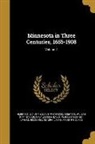 James H. Baker, William Pitt 1827 Murray, Lucius F. (Lucius Frederick) 1. Hubbard - MINNESOTA IN 3 CENTURIES 1655-