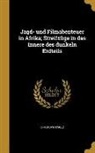 Christoph Schulz - GER-JAGD- UND FILMABENTEUER IN