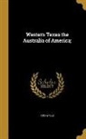 Anonymous - WESTERN TEXAS THE AUSTRALIA OF
