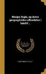 Robert Collett, Robert 1842-1913 Collett - Norges fugle, og deres geographiske udbredelse i landet