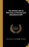 Nebraska, Nebraska Dept of Public Instruction - SCHOOL LAWS OF NEBRASKA AS REV