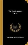 Gabriel Ferry, Gabriel 1809-1852 Ferry, Mayne Reid, Mayne 1818-1883 Reid - The Wood-rangers; Volume 3
