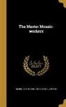 Charlotte C. Johnston, George Sand, George 1804-1876 Sand - The Master Mosaic-workers