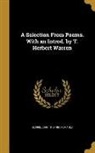 George John Romanes, George John 1848-1896 Romanes - A Selection From Poems. With an Introd. by T. Herbert Warren
