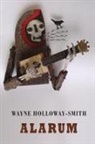 Wayne Holloway-Smith - Alarum