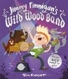 Tom Knight, Tom (Illustrator and Author) Knight, Knight Tom, Tom Knight, Tom (Illustrator and Author) Knight, Knight Tom - Jimmy Finnigan''s Wild Wood Band