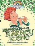 Marita O'Donovan, Stephen Walsh, Diane Le Feyer - Brendan and the Blarney Stone