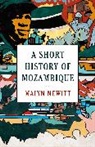 Malyn Newitt, Professor Malyn Newitt, Newitt Malyn - A Short History of Mozambique
