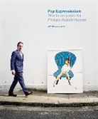 Philipp Humm, Philipp-Rudolf Humm, Edward Lucie-smith, Lucie-Smith Edward, Philipp-Rudolf Humm - Pop Expressionism
