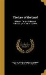 Edward John 1822-1900 Phelps, Ya Pamphlet Collection (Library of Congr - LAW OF THE LAND