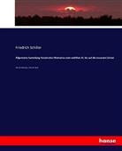 Friedric Schiller, Friedrich Schiller, Friedrich von Schiller - Allgemeine Sammlung historischer Memoires vom zwölften Jh. bis auf die neuesten Zeiten