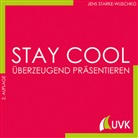 Jens Starke-Wuschko - Stay cool - überzeugend präsentieren