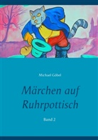 Michael Göbel - Märchen auf Ruhrpottisch