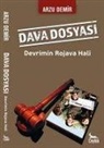 Arzu Demir - Dava Dosyasi Devrimin Rojava Hali