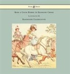 Randolph Caldecott, Randolph Caldecott - Ride a Cock Horse to Banbury Cross - Illustrated by Randolph Caldecott