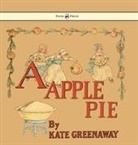 Kate Greenaway, Kate Greenaway - A Apple Pie - Illustrated by Kate Greenaway